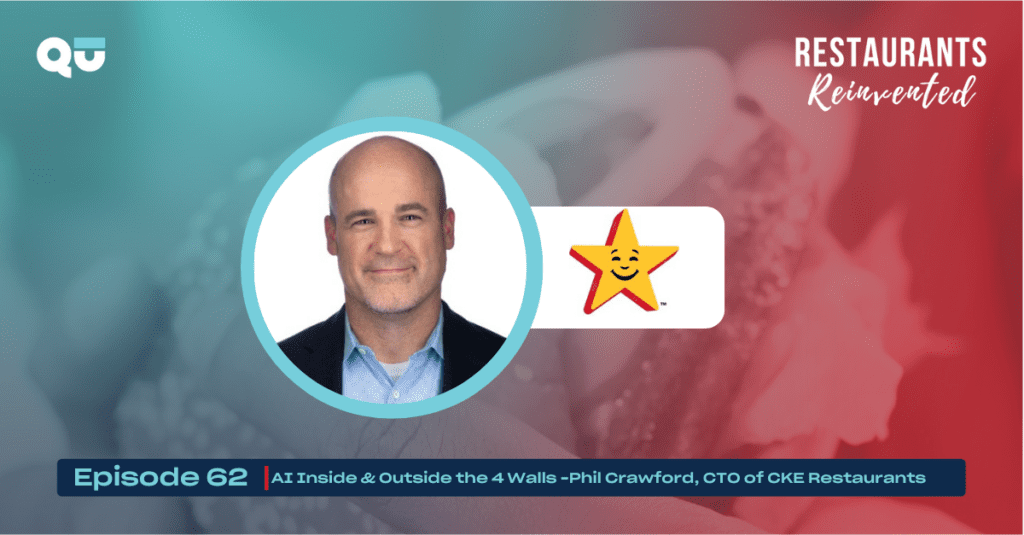 More than befitting of “CTO Trailblazer” status, join the man, the myth, the legend - Phil Crawford, CTO of CKE Restaurants.