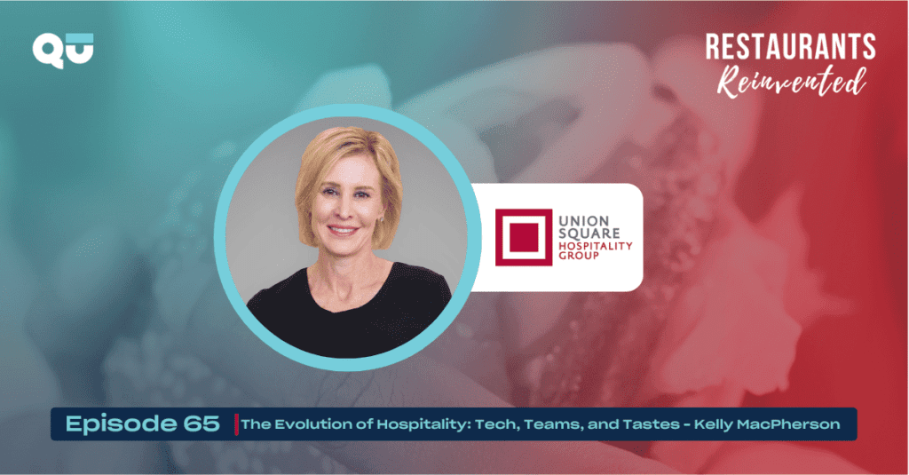 The Evolution of Hospitality: Tech, Teams, and Tastes - Kelly MacPherson